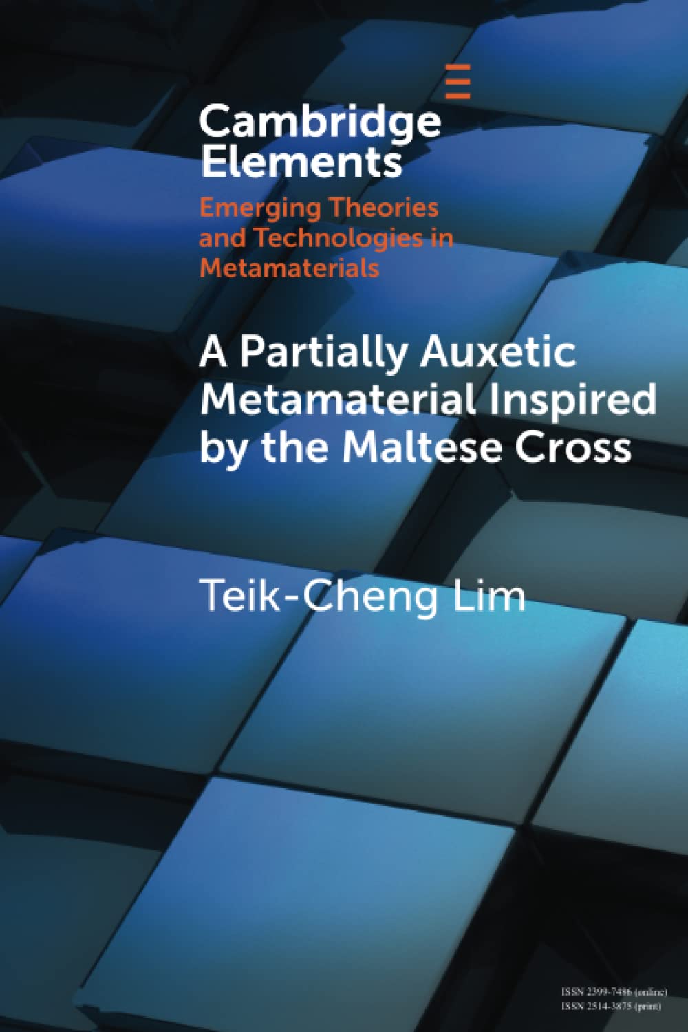 A Partially Auxetic Metamaterial Inspired by the Maltese Cross (Elements in Emerging Theories and Technologies in Metamaterials)