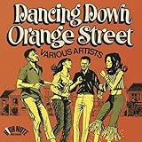 Dancing Down Orange Street: Expanded Edition /  Various Artists
