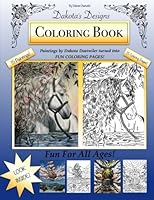 Dakota's Designs Coloring Book: Beautiful Paintings by Dakota Daetwiler turned into coloring fun! 1502969211 Book Cover