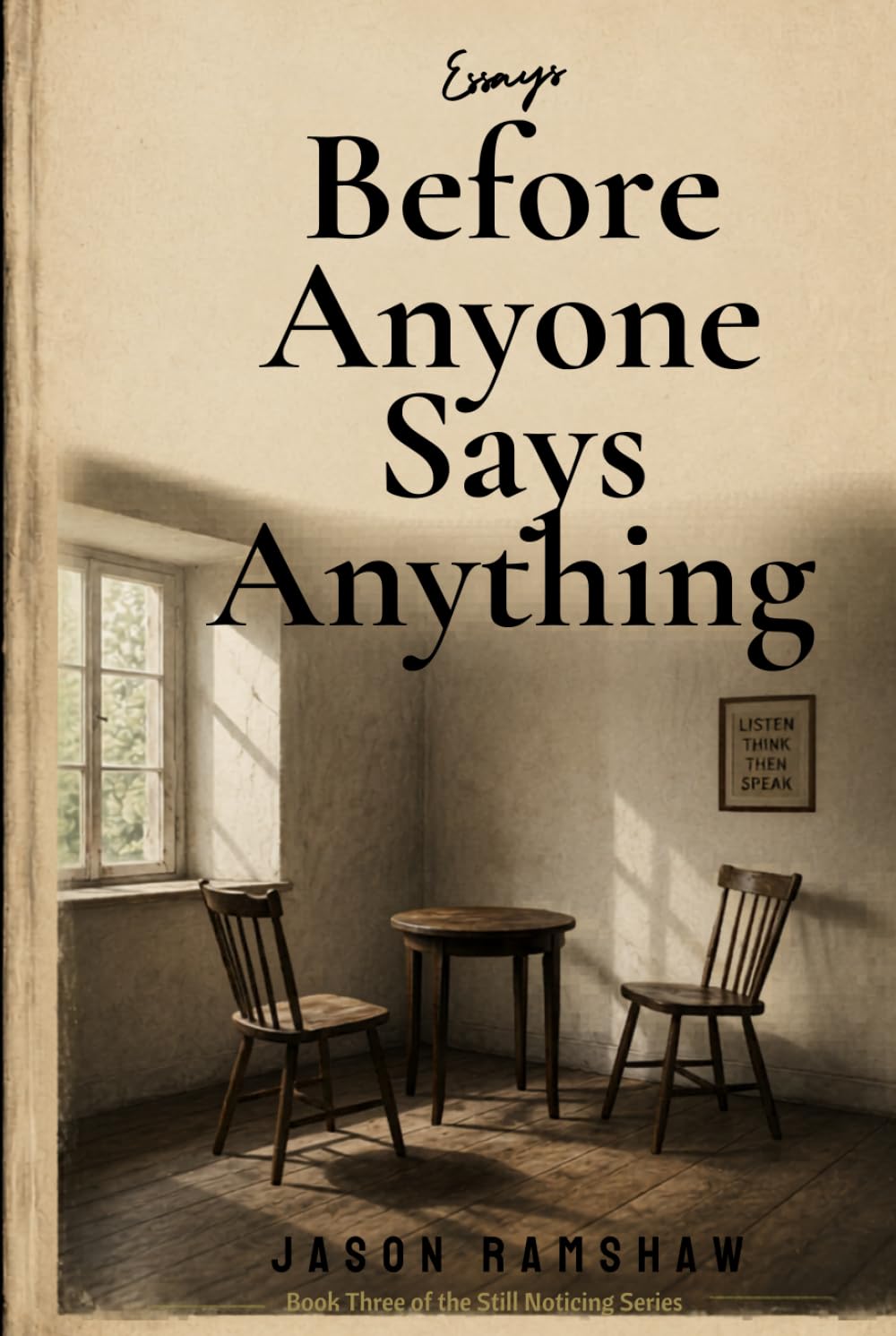 Before Anyone Says Anything (Still Noticing)
