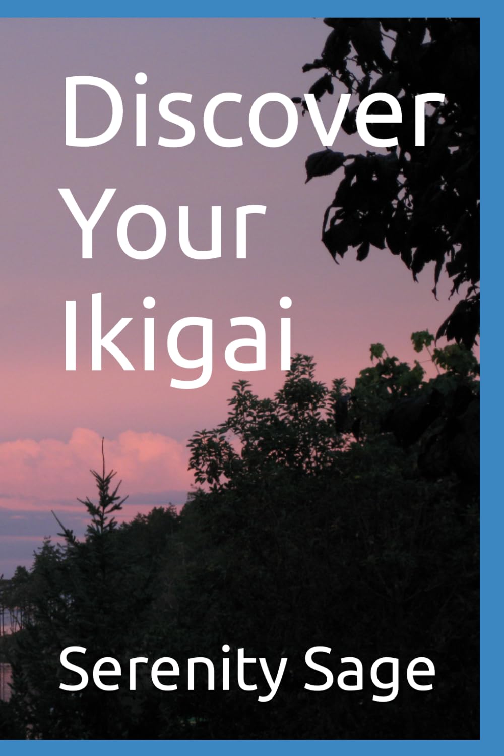 Discover Your Ikigai