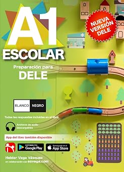 DELE A1 Escolar Preparaci n. BLANCO Y Audio descargable + Claves y transcripciones / Keys and transcripts included Spanish Edition