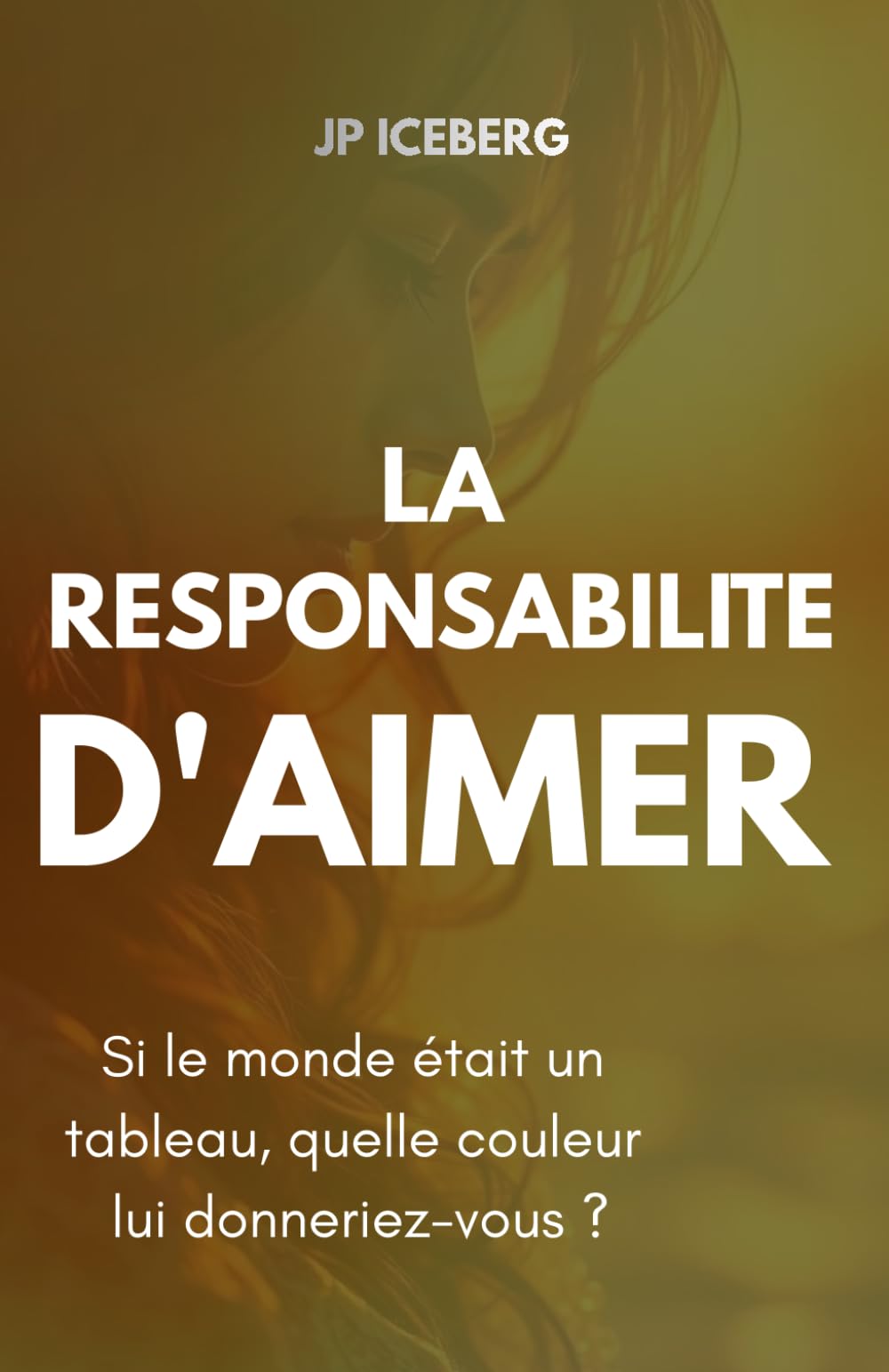 LA RESPONSABILITÉ D’AIMER