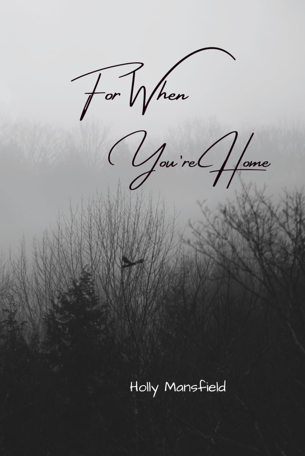 For When You're Home: Hardcover Special Edition