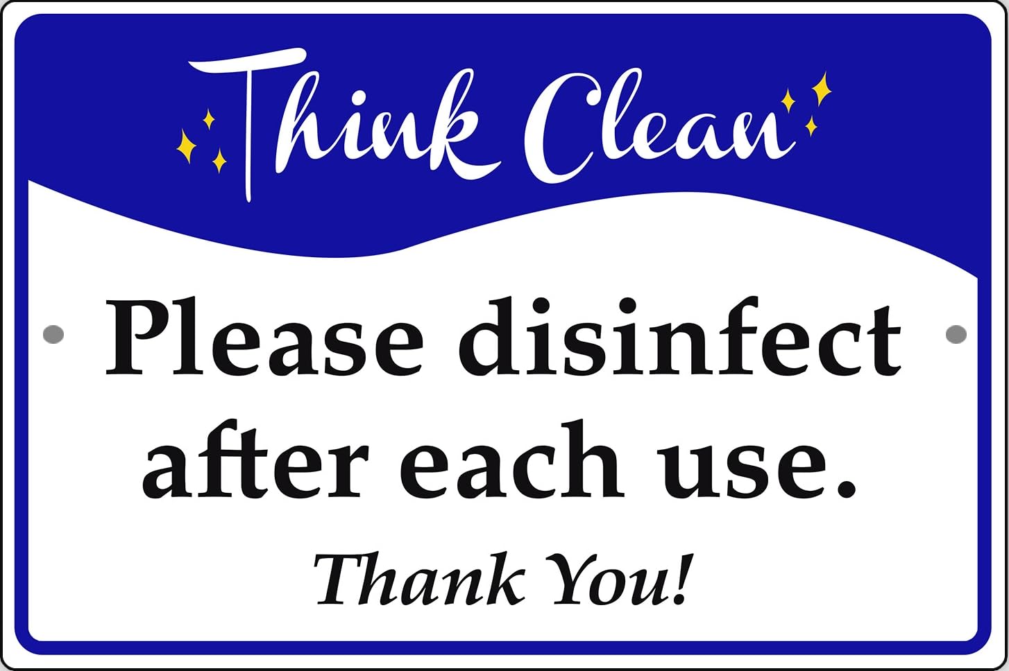 Think Clean Please Disinfect After Each Use Safety Novelty Metal Sign