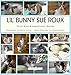 Lil Bunny Sue Roux Photo Book & Inspirational Quotes