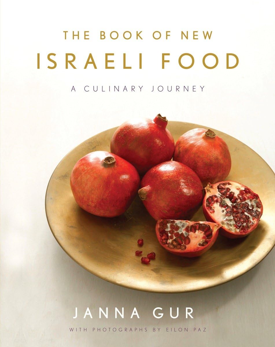The Book of New Israeli Food: A Culinary Journey: A Cookbook: Gur ...