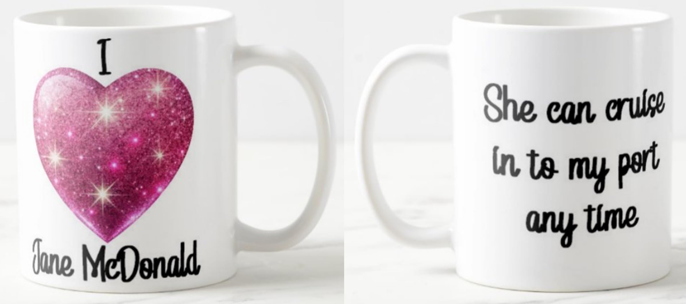 PERSONAL IDENTITY Ceramic Mug - I Love Jane McDonald SHE CAN Cruise in to My Port Any TIME - Cruising with Singer Holiday Ship Travel Presenter Celebrity Mugs