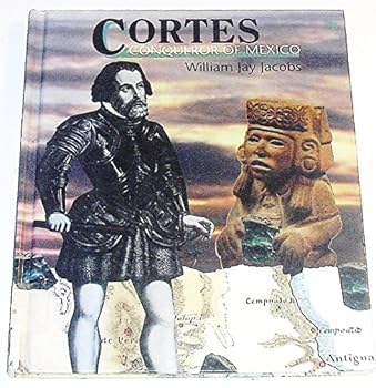 Hardcover Cortes, Conqueror of Mexico Book