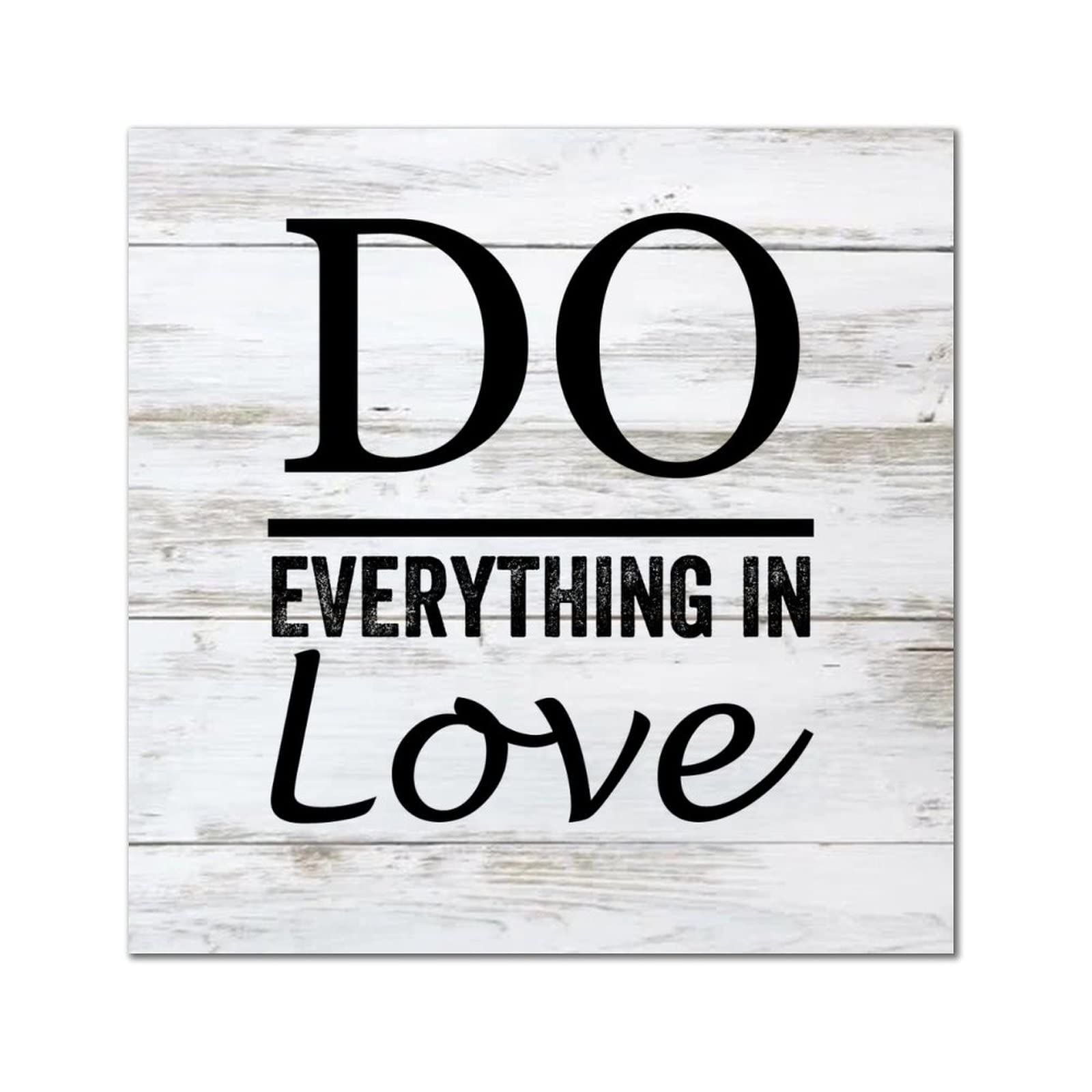 Plaque en bois Do Everything in Love pour réchauffer votre déco