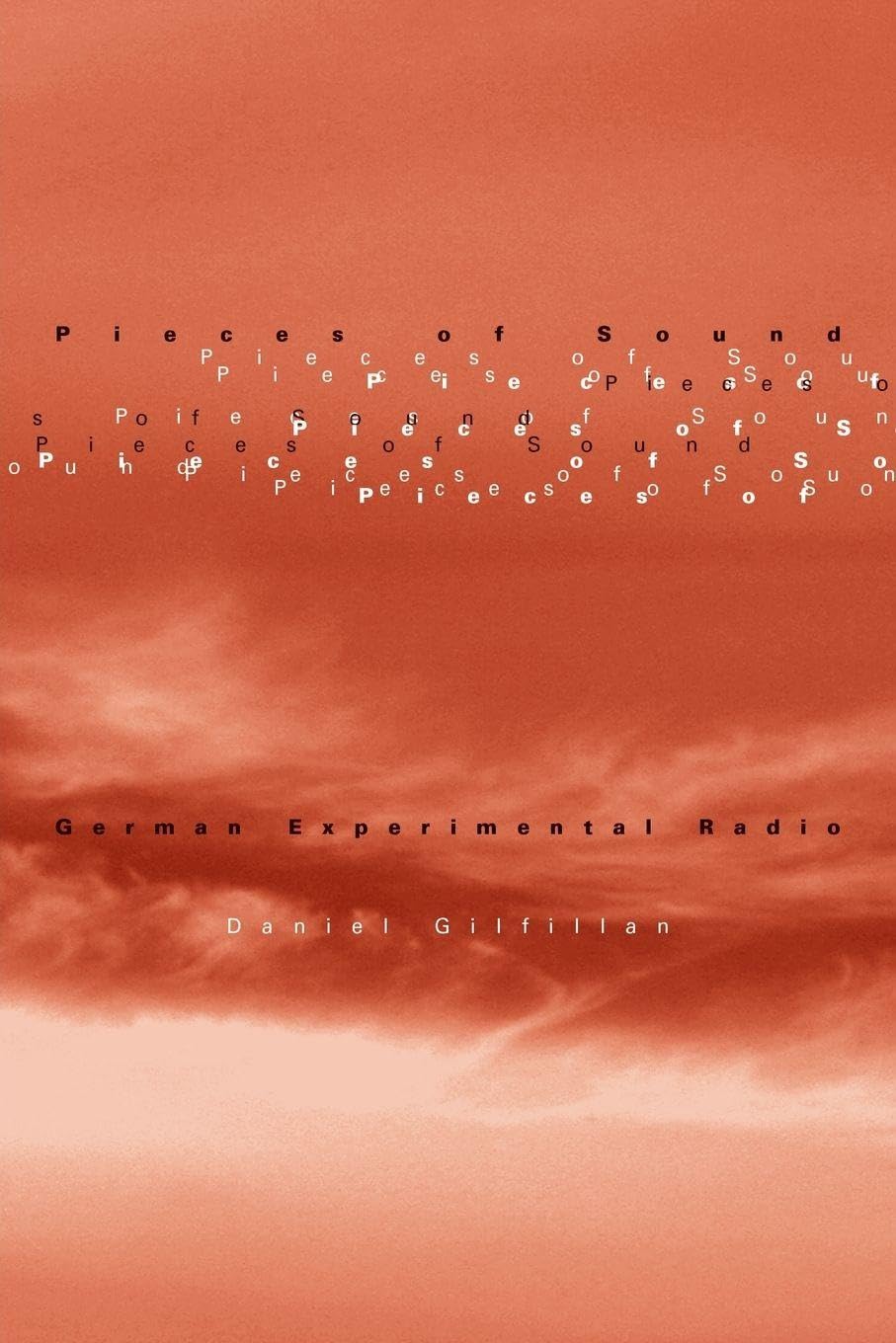 Pieces of Sound: German Experimental Radio
