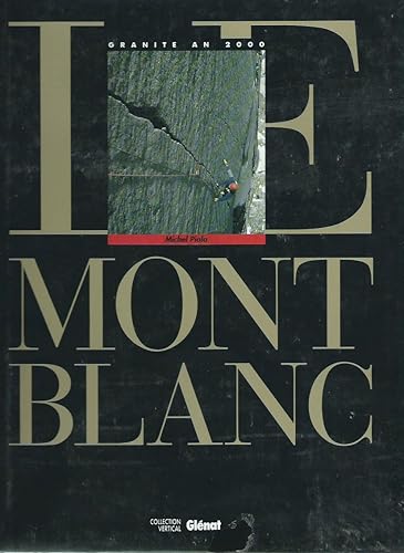 Le Mont Blanc Tome 01: Le Mont Blanc