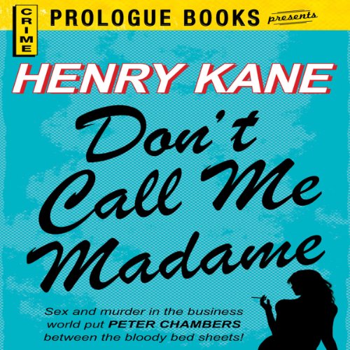 Don't Call Me Madame by Henry Kane | Audiobook