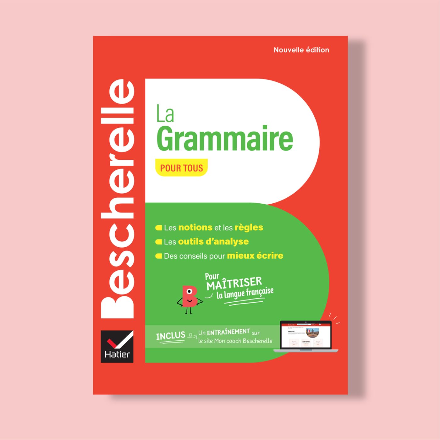 Bescherelle - Le coffret de la langue française : Conjugaison, Orthographe, Grammaire: nouvelle édition