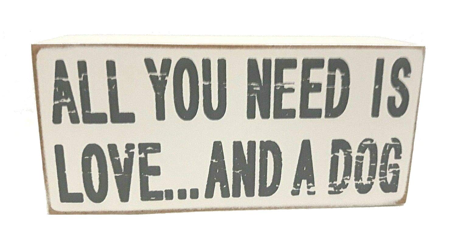 Painted Wooden Shabby Chic Sign ' All You Need Is Love ....And A Dog', white