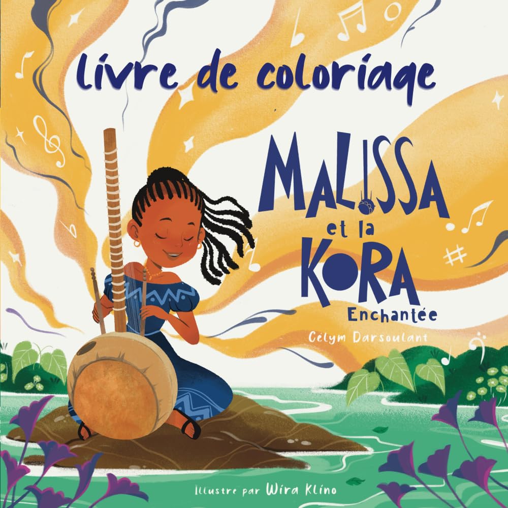 Malissa et la kora enchantée: Le livre de coloriage