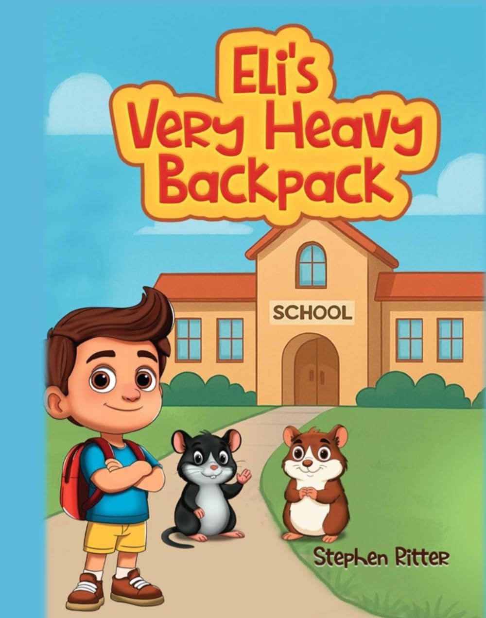 Eli's Very Heavy Backpack (small edition): An Eli Learn's Book