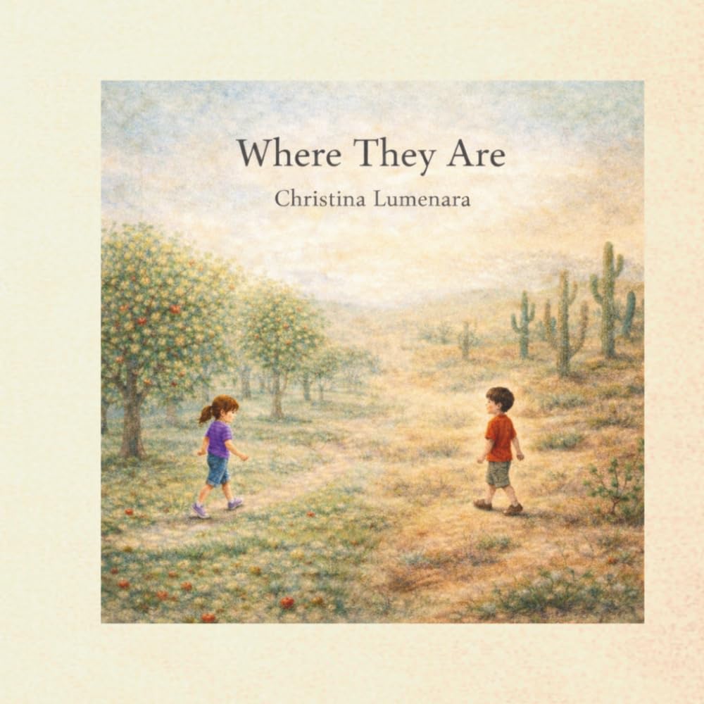 Where They Are: A quiet story of two children in different places