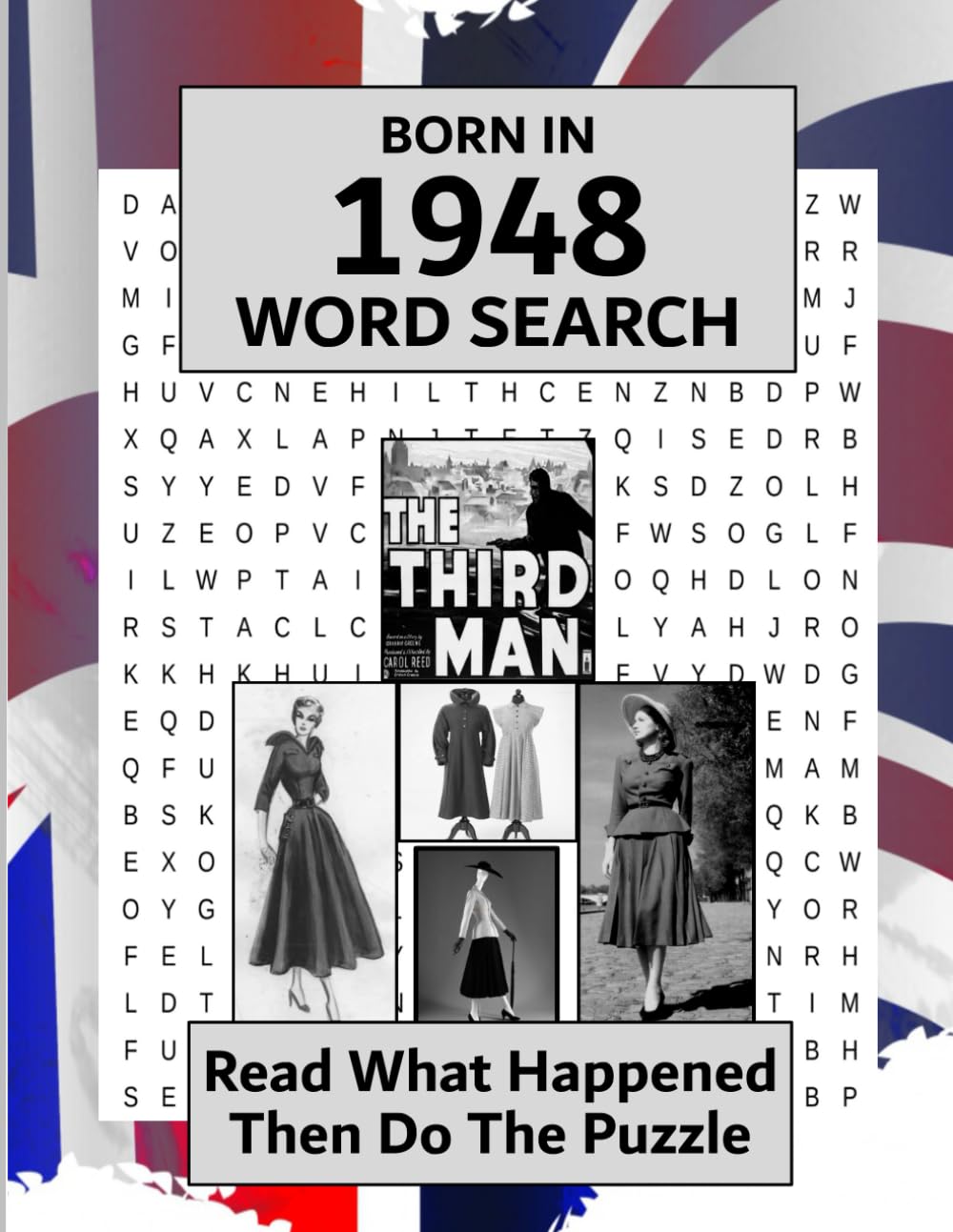 Born in 1948 Word Search: Illustrated news from every month of 1948 and matching wordsearches. A Birthday Gift Book For Men And Women (How Times Have Changed)