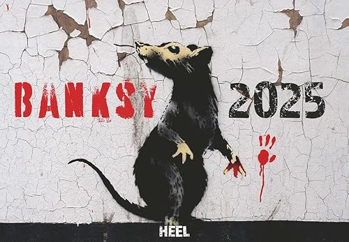 Banksy Kalender 2025: Ausgewählte Bilder des Graffiti-Künstlers. Kunstkalender Streetart Wandkalender