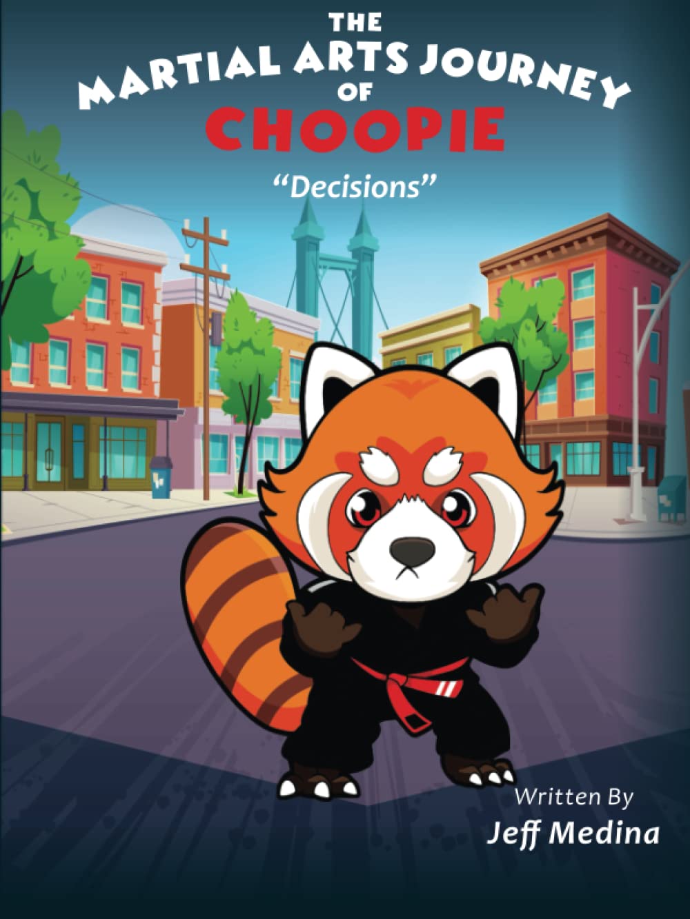 The Martial Arts Journey Of Choopie: “Decisions”