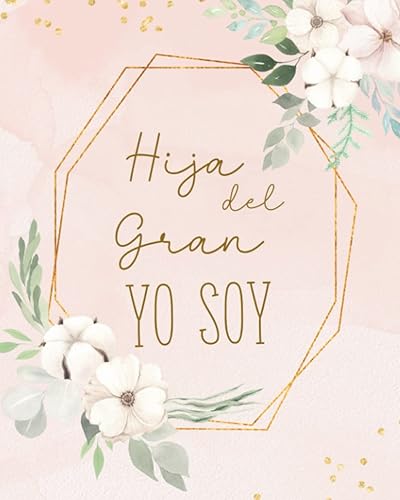 Hija del Gran YO SOY Cuaderno Cristiano para Mujeres en Español, Diario para la mujer cristiana, Libreta de Apuntes Cristianos, Regalo Cristiano