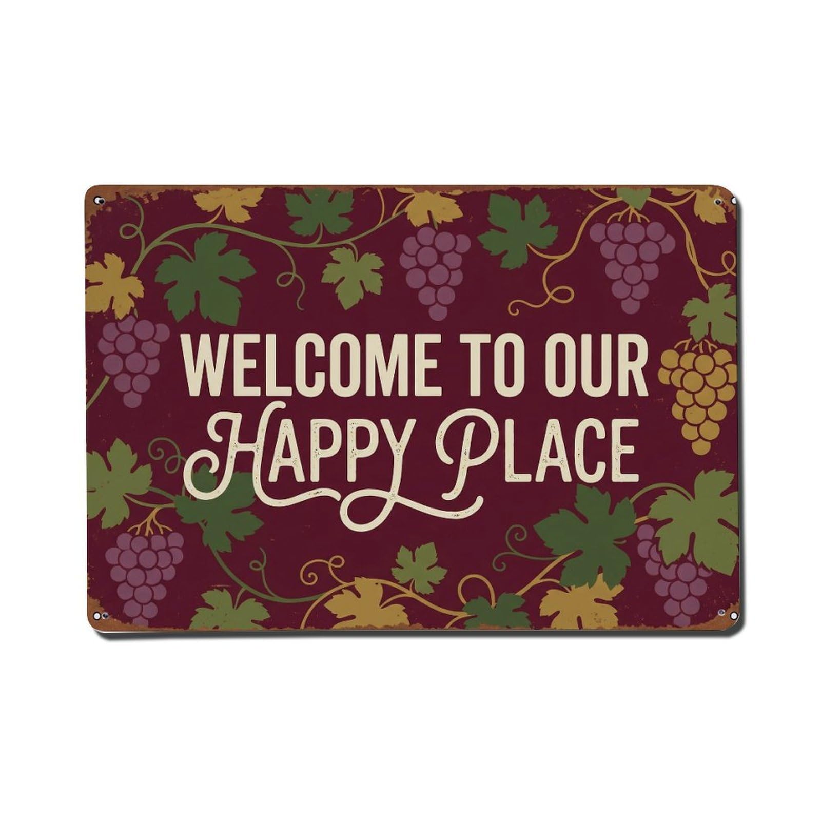 Welcome To Our Happy Place Vineyard Estate Metal Tin Sign Plaque Wall Decor for Cafe, Club Bar, Office, Home Garden Metal Poster 8x12Inch