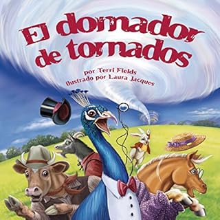 El domador de tornados [The Tornado Trainer] Audiolibro Por Terri Fields arte de portada