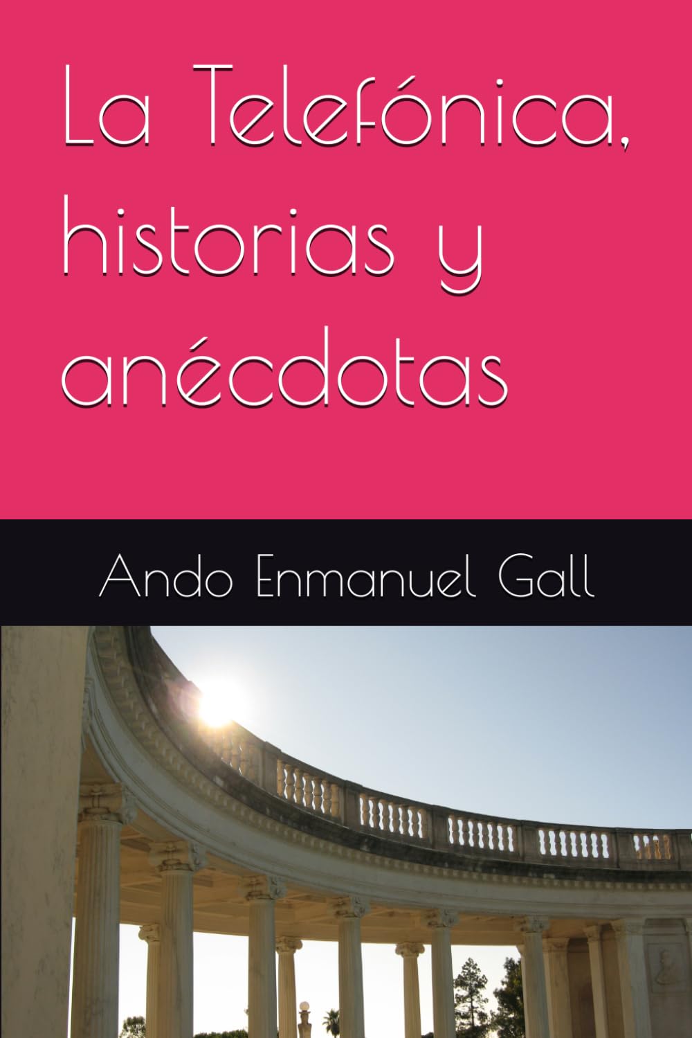 La Telefónica, historias y anécdotas