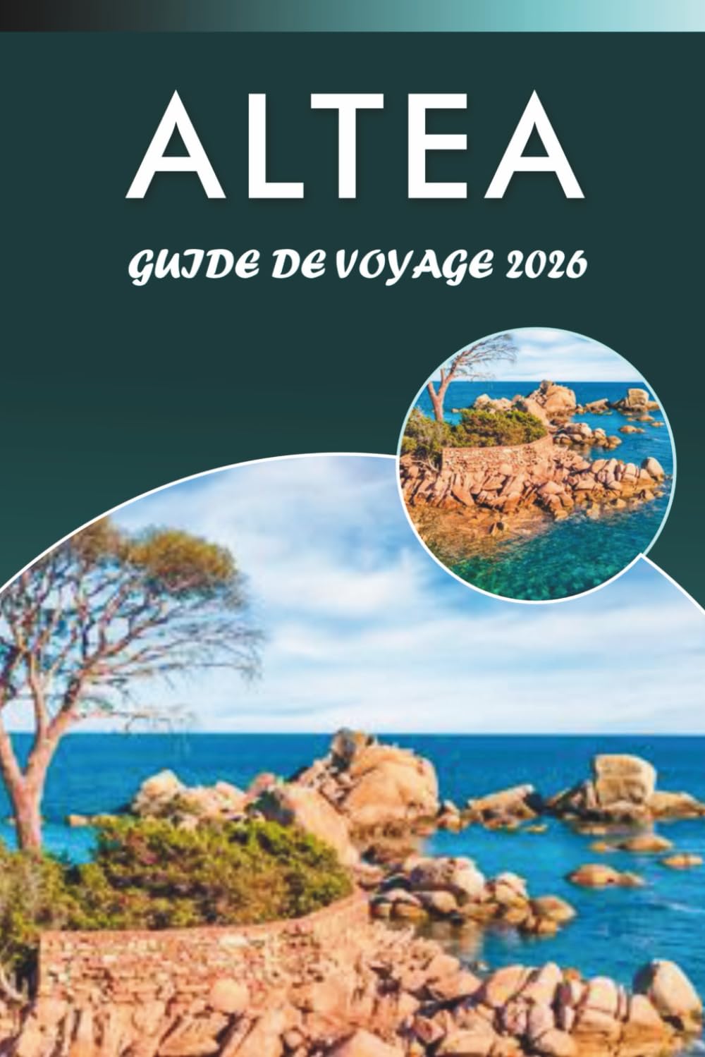 ALTEA GUIDE DE VOYAGE 2026: Découvrez le charme côtier espagnol, les meilleures plages, attractions, joyaux cachés, cuisine locale, culture, ... pour tous les voyageurs de la Méditerranée.