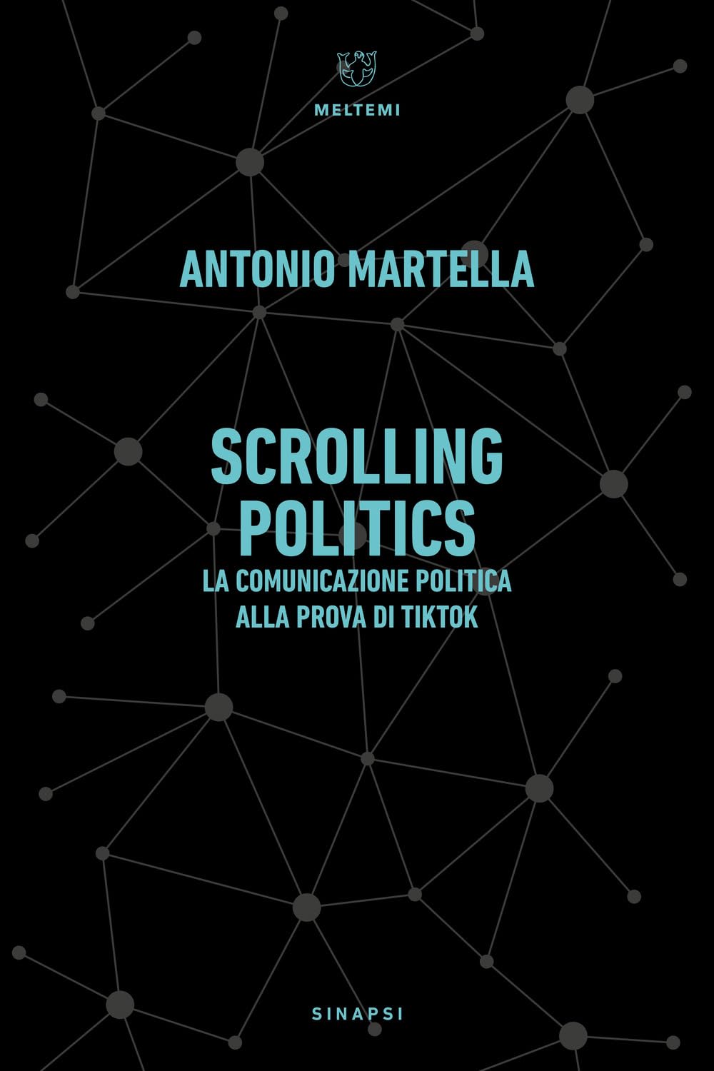 Scrolling Politics. La Comunicazione Politica Alla Prova Di Tiktok - 4