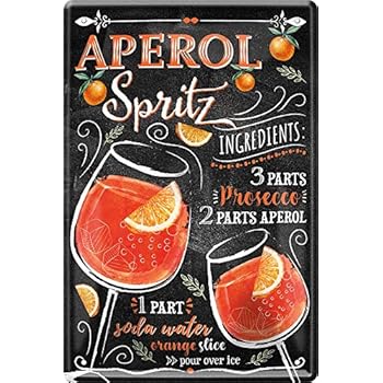 Tin Sign Blechschild 20x30 cm Rezept APEROL Spritz Cocktail Mixen Bar