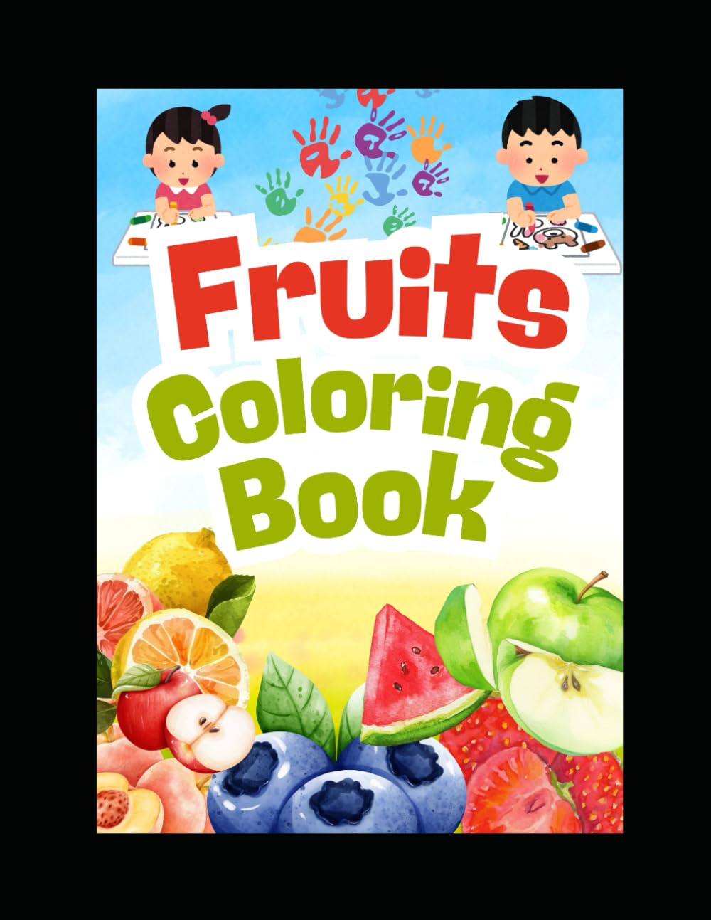 Fruit Coloring Book for Kids: Big, Easy-to-Color Images for Little Hands