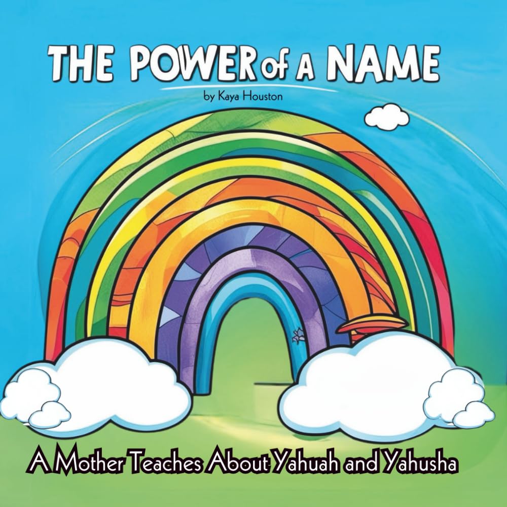 The Power of a Name: A Mother Teaches About YAHUAH and YAHUSHA