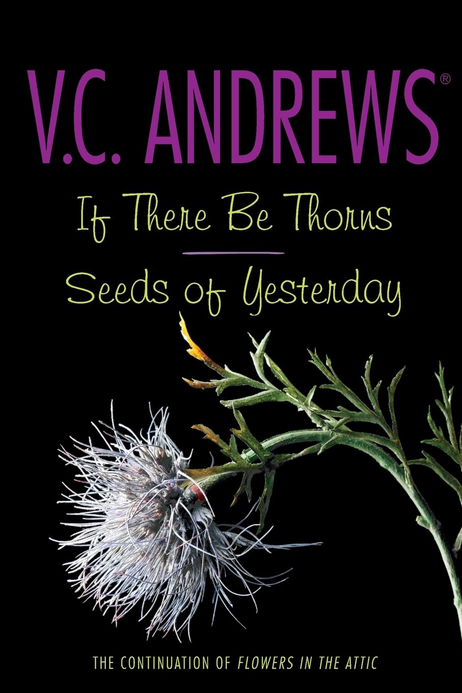 If There Be Thorns/Seeds of Yesterday