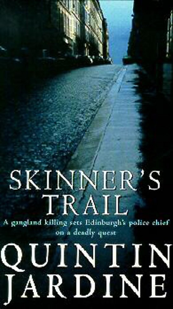 Buy Skinner's Trail: A gritty Edinburgh mystery of crime and murder (Bob Skinner) — BookShops.in