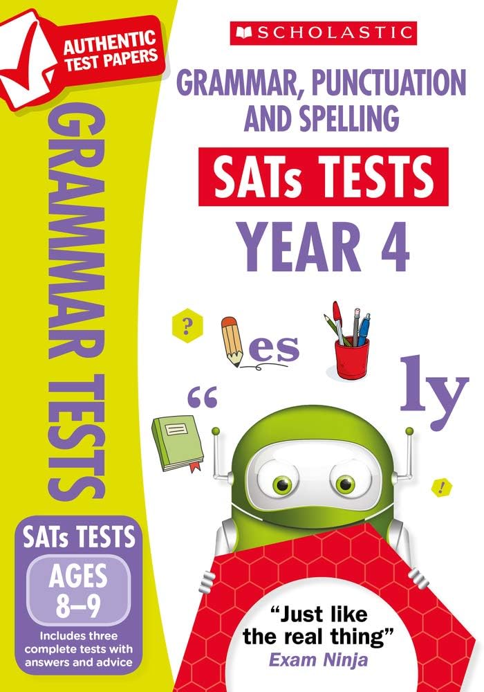 Scholastic Grammar, Punctuation and Spelling Test - Year 4