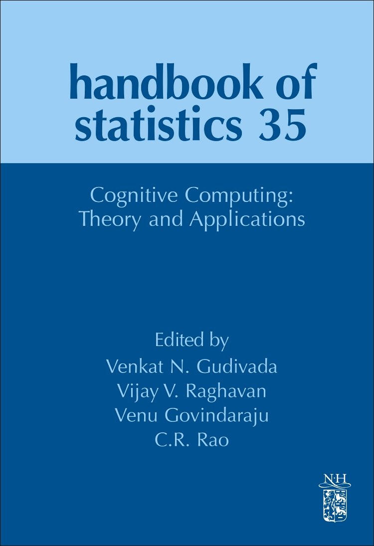 Cognitive Computing: Theory and Applications (Volume 35)