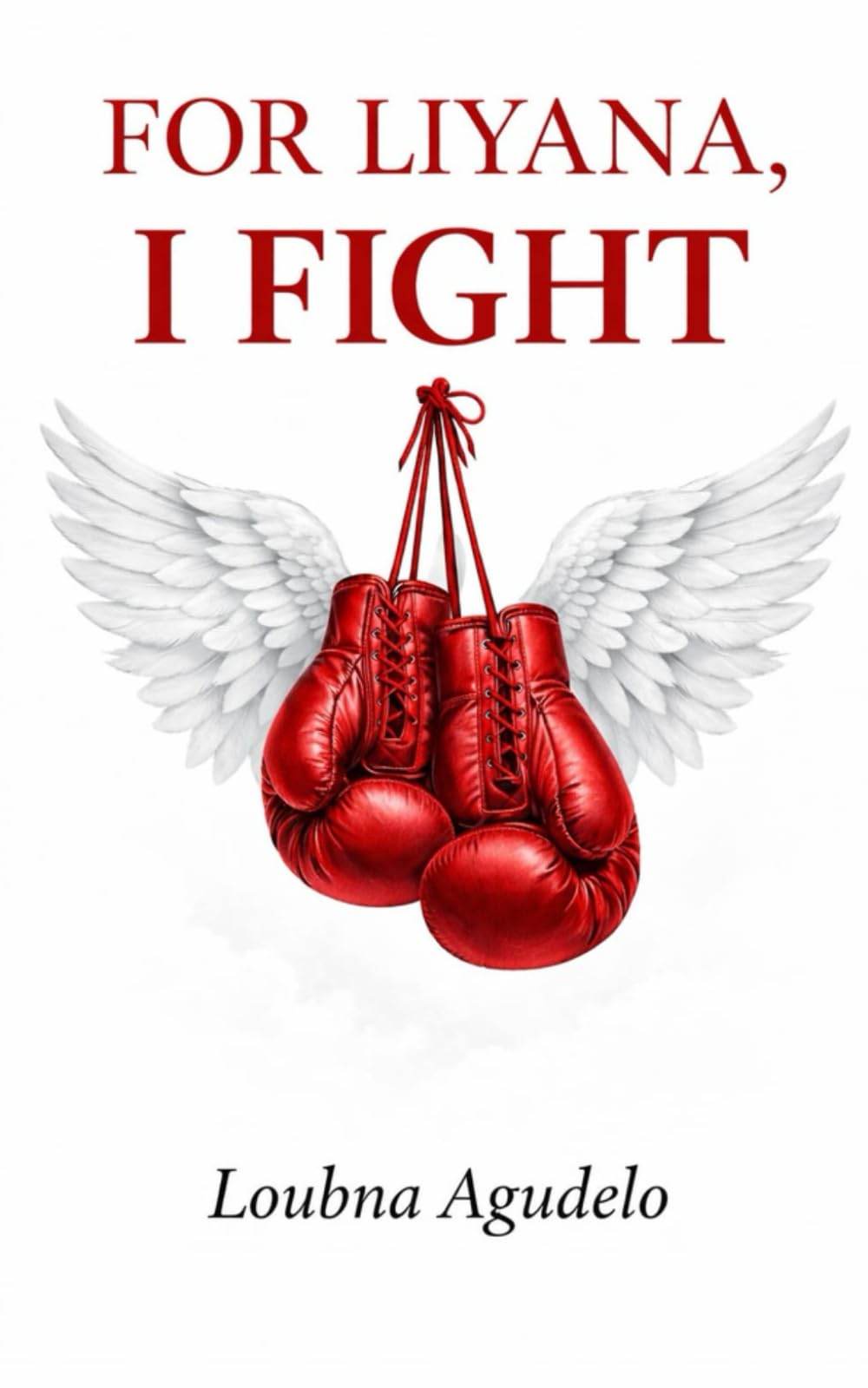 For Liyana I fight: A Mother’s Journey Through Loss, Healing, and Strength