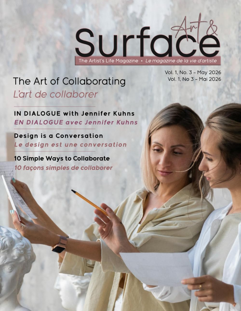 Art & Surface, Le magazine de la vie d'artiste - The Artist's Life Magazine: L'Art de collaborer - The Art of Collaborating