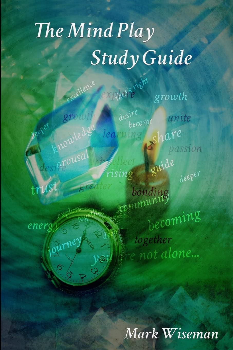 The Mind Play Study Guide: Volume 2