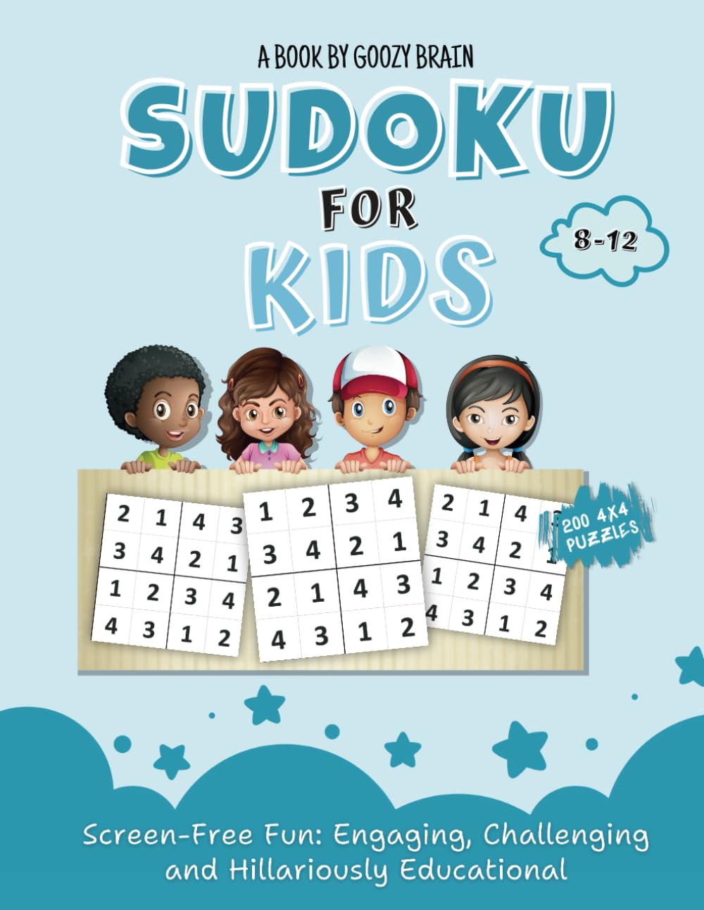 Sudoku for kids 8-12 4X4: | Large Print 200 easy 4x4 sudoku puzzles for kids and beginners, includes solutions |