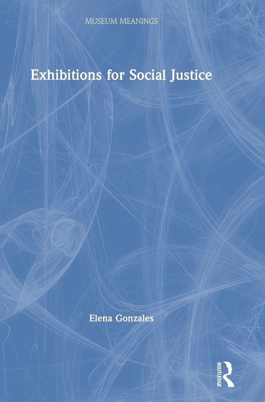 Exhibitions for Social Justice livre broché culture et engagement