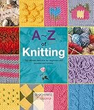 Photo Gallery a-z of knitting: the ultimate resource for beginners and experienced knitters (a-z of needlecraft) (english edition) Photo Gallery a-z of knitting: the ultimate resource for beginners and experienced knitters (a-z of needlecraft) (english edition)