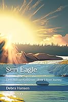 Vista 1 de Sun Eagle Earth Warriors Collection - Book 1 River Journey