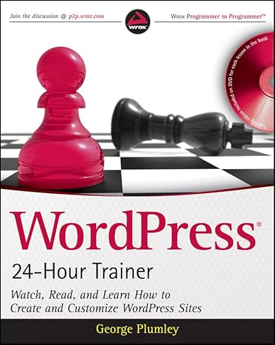 WordPress 24-Hour Trainer: Create & Customize Websites