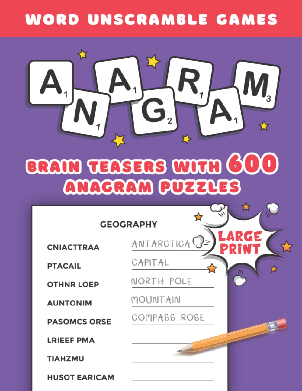 Word Unscramble Games: Brain Teasers With 600 Anagram Puzzles (Word Scramble Books for Adults)