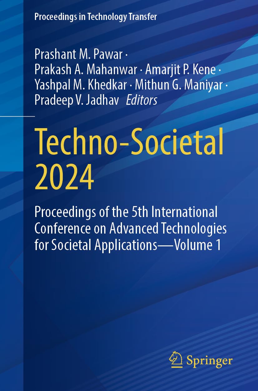 Techno-Societal 2024: Proceedings of the 5th International Conference on Advanced Technologies for Societal Applications―Volume 1 (Proceedings in Technology Transfer)