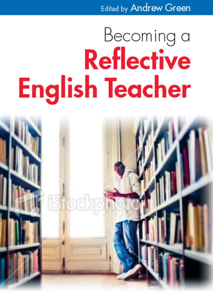 Becoming a reflective english teacher