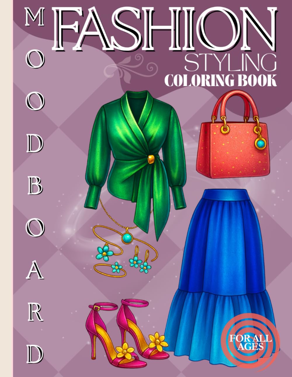 Fashion Styling Moodboard Coloring Book: Moodboard Pages for Designers, Teens & Adults